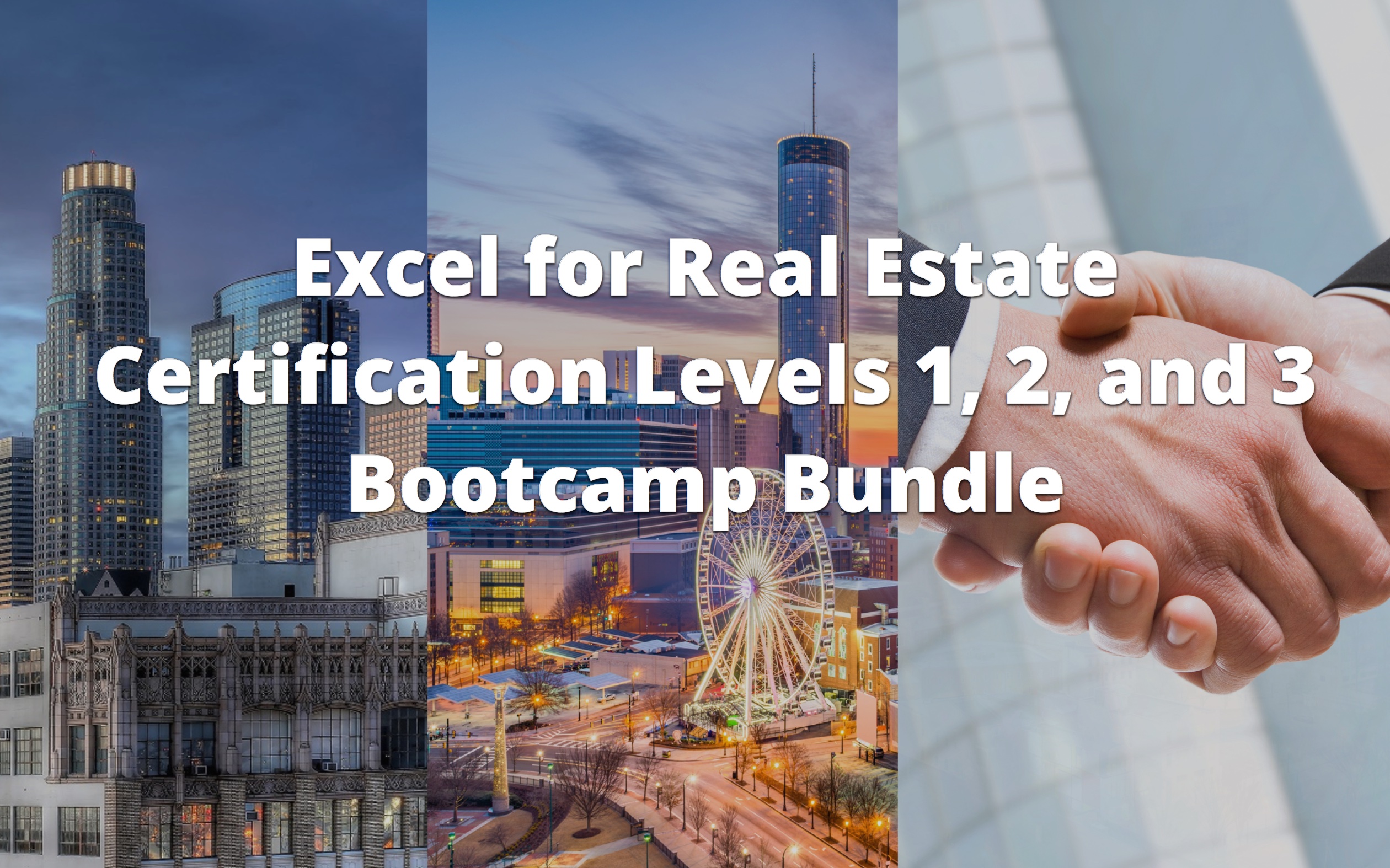 Excel for Real Estate Certification Levels 1, 2 and 3 Bootcamp Bundle