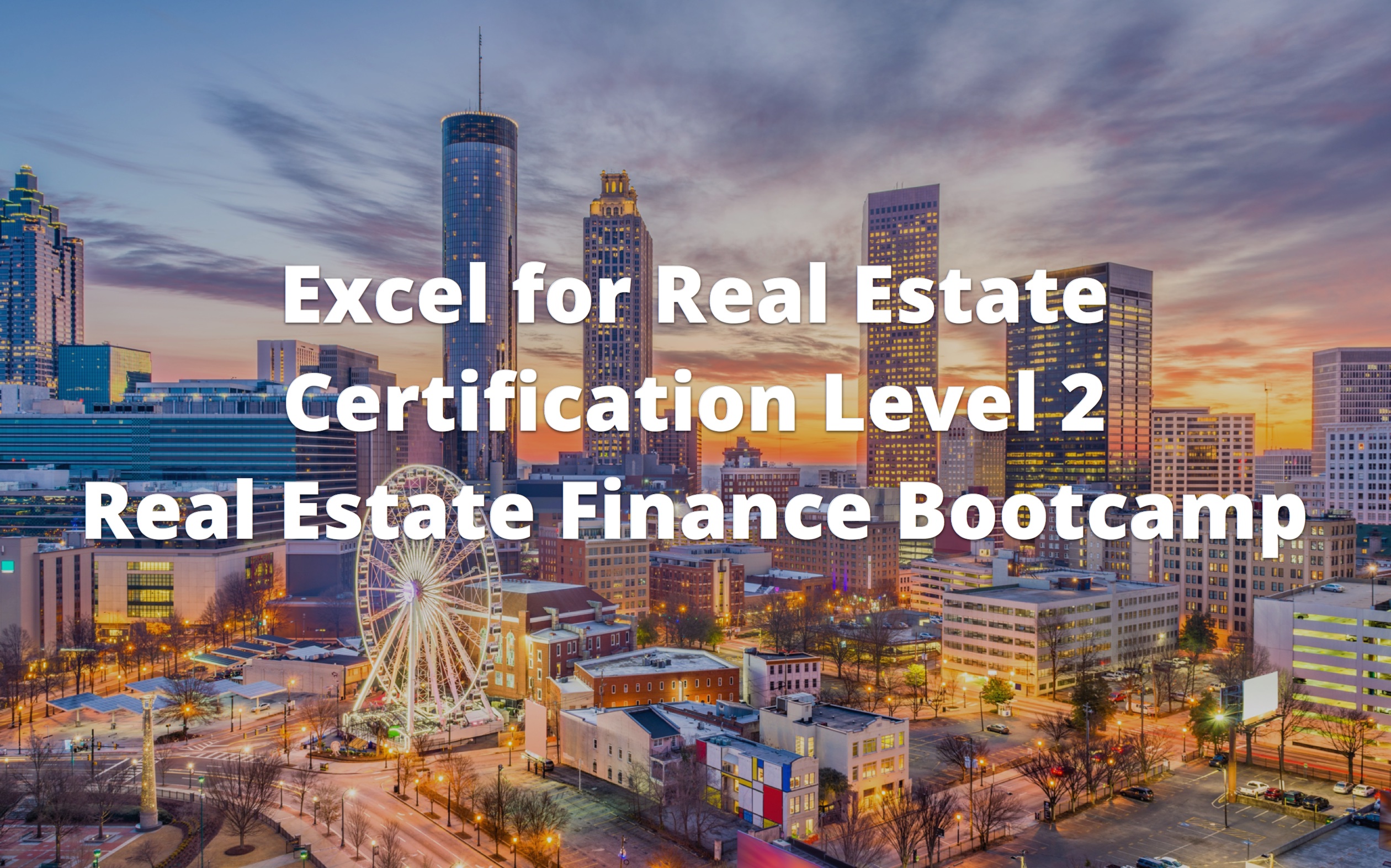 Excel for Real Estate Certification Level 2 Course