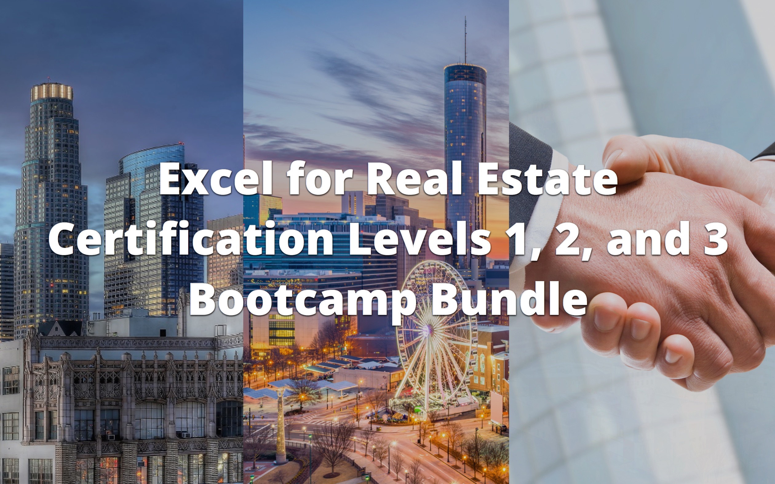 Excel for Real Estate Certification Levels 1, 2, and 3 Bootcamp Bundle