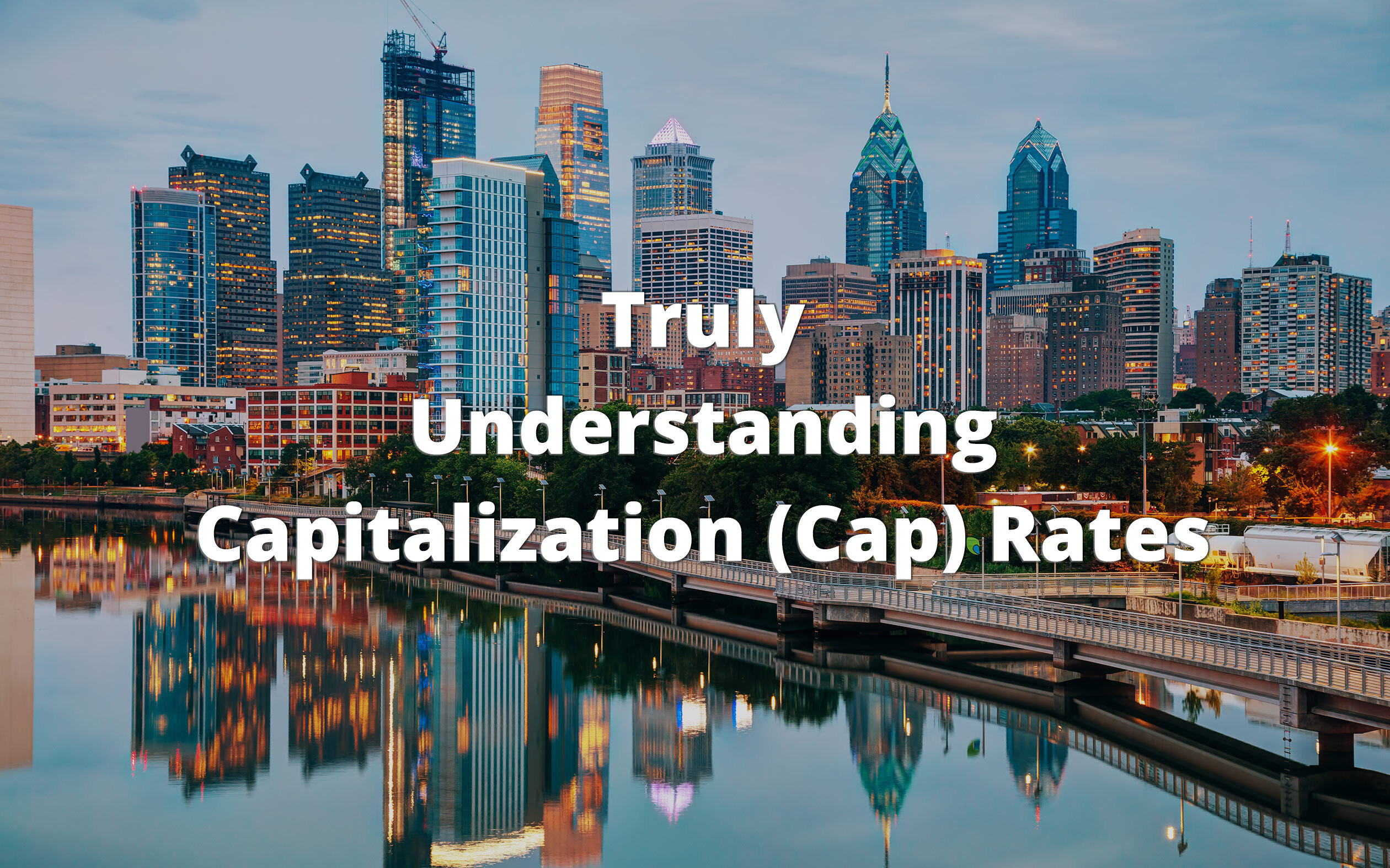 Truly Understanding Capitalization (Cap) Rates