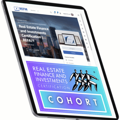 Real Estate Finance and Investments (REFAI®) Certification Cohort Enrollment